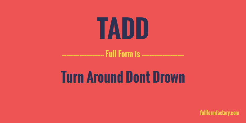 tadd-full-form