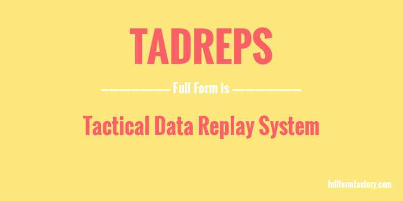 tadreps-full-form