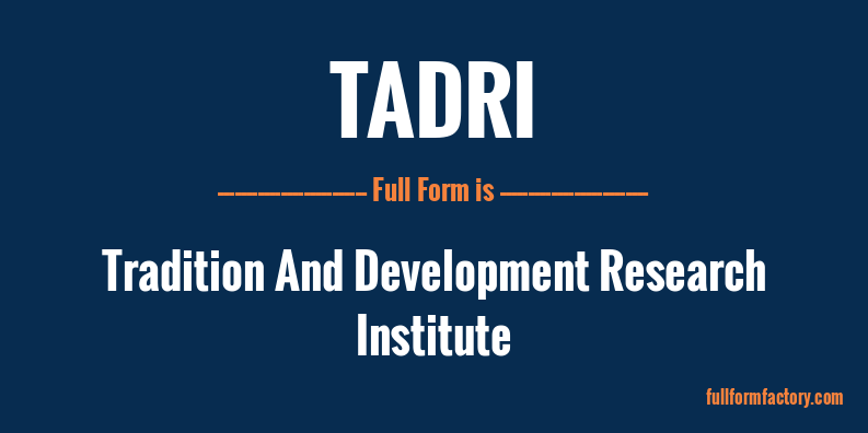 tadri-full-form
