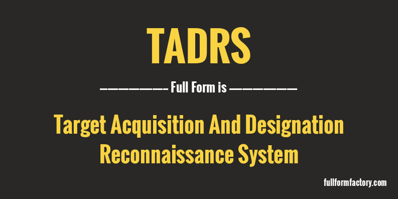 tadrs-full-form