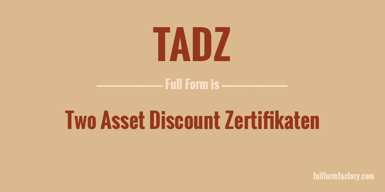 tadz-full-form