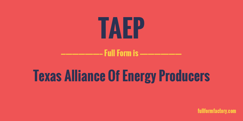 taep-full-form