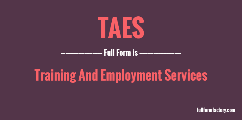 taes-full-form