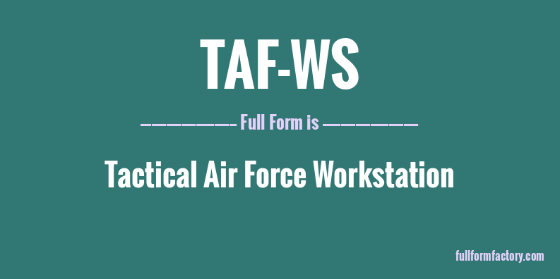 taf-ws-full-form