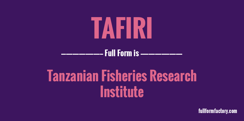 tafiri-full-form