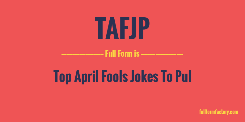 tafjp-full-form