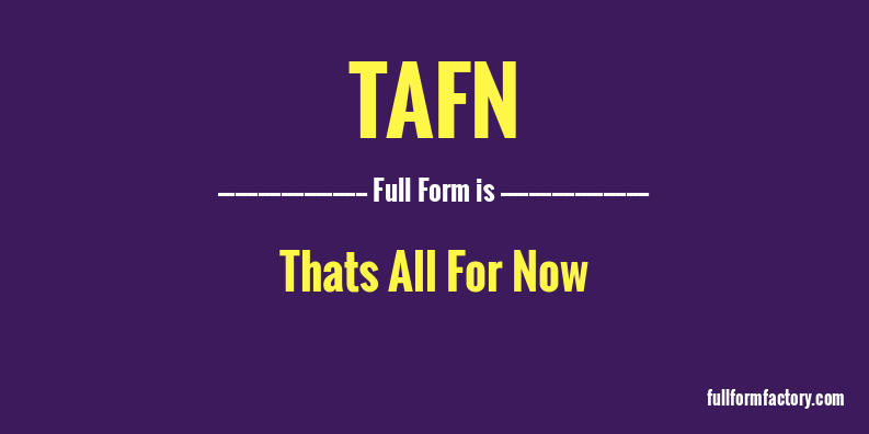 tafn-full-form