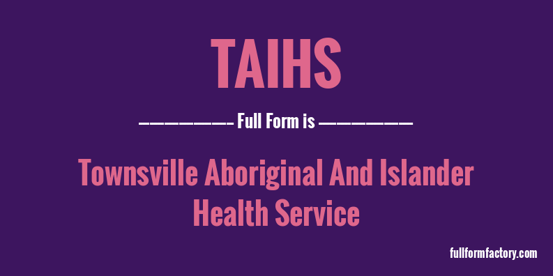 taihs-full-form