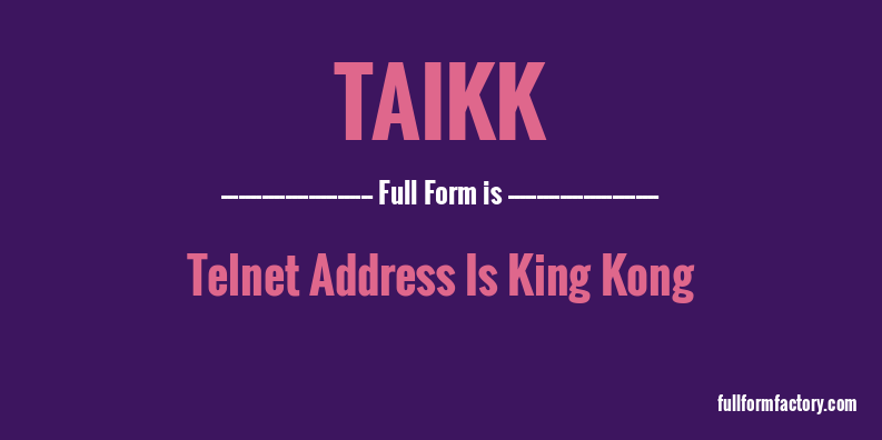 taikk-full-form