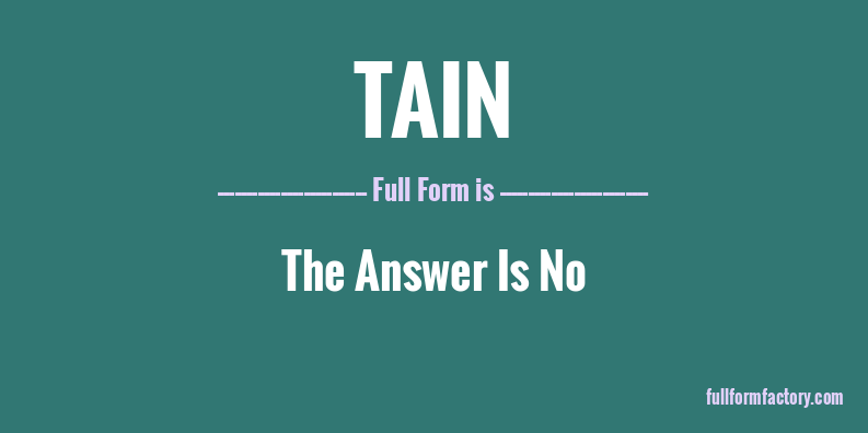 tain-full-form