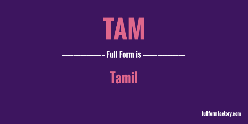 tam-full-form