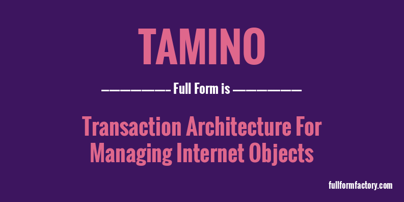tamino-full-form