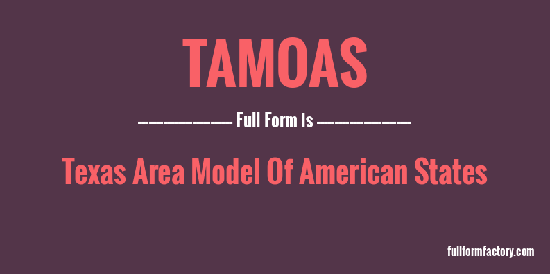 tamoas-full-form