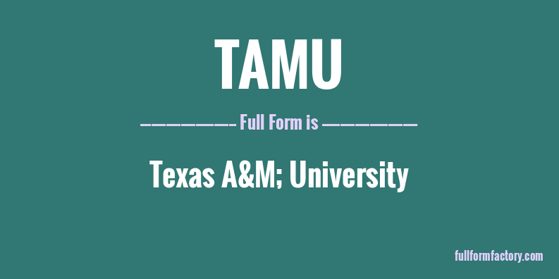 tamu-full-form