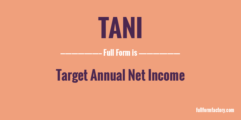 tani-full-form
