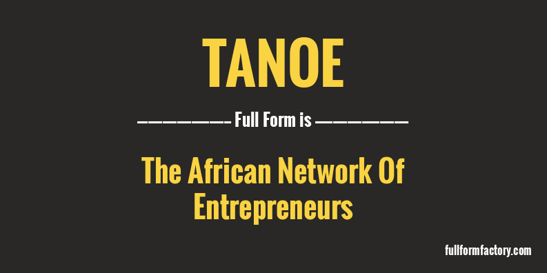 tanoe-full-form