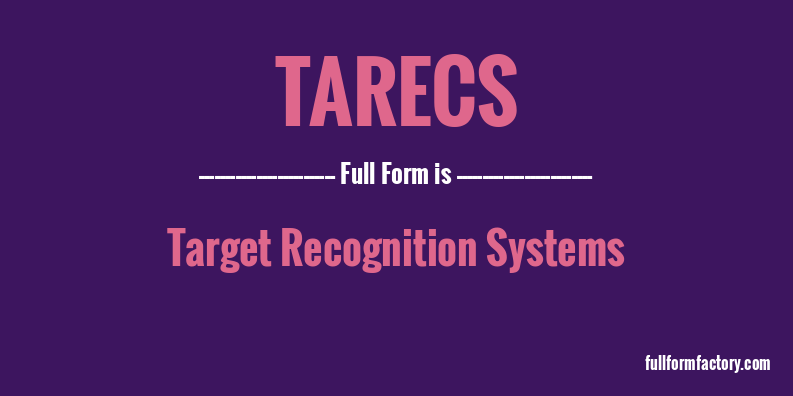 tarecs-full-form