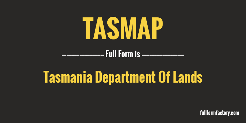tasmap-full-form