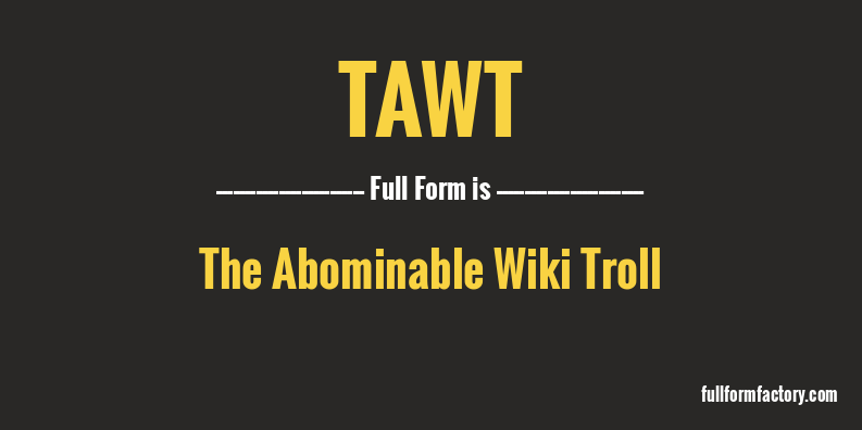 tawt-full-form