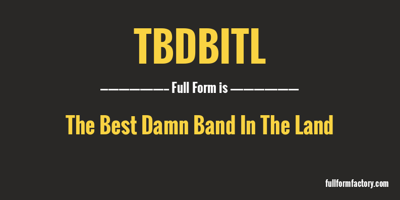 tbdbitl-full-form
