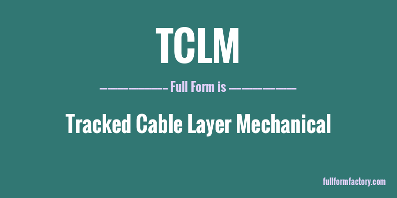 tclm-full-form