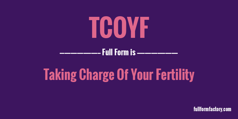 tcoyf-full-form