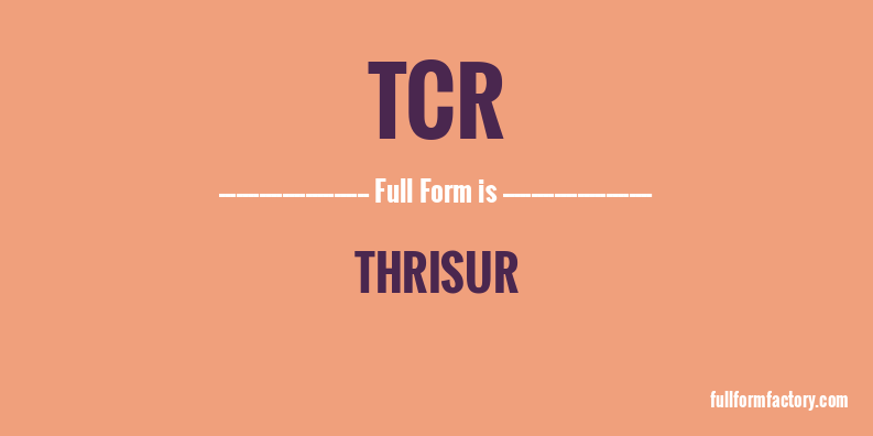tcr-full-form