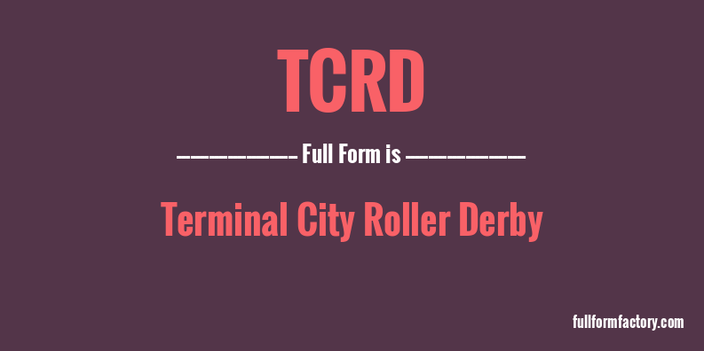 tcrd-full-form