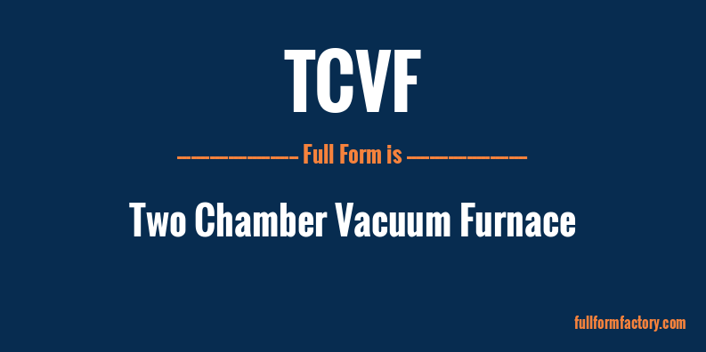tcvf-full-form