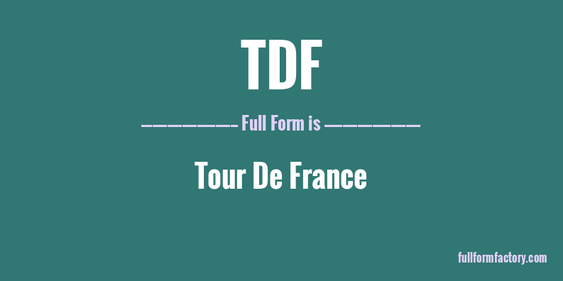 tdf-full-form