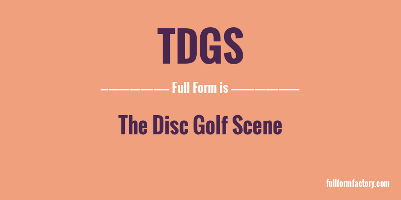 tdgs-full-form