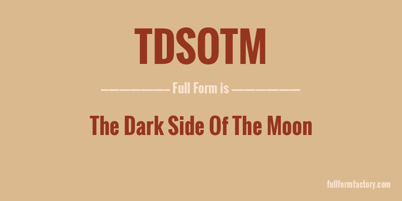 tdsotm-full-form