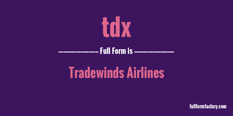 tdx-full-form