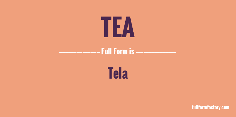 tea-full-form