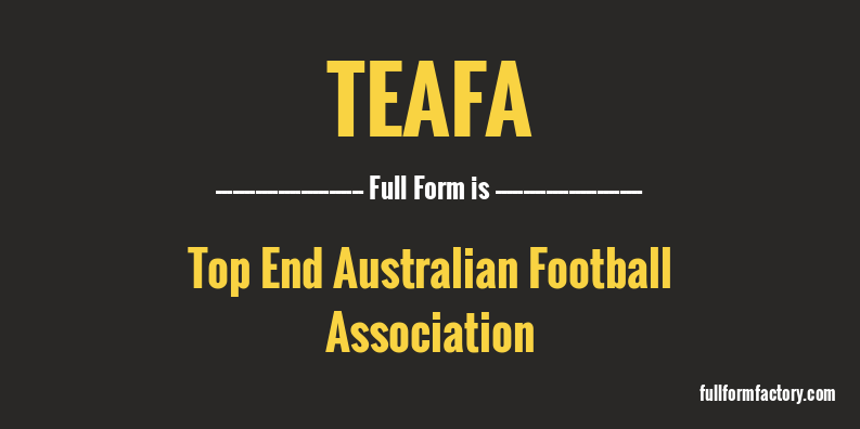 teafa-full-form