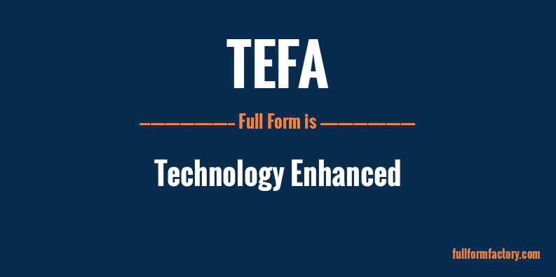 tefa-full-form