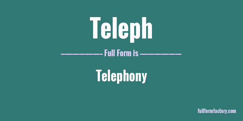 teleph-full-form