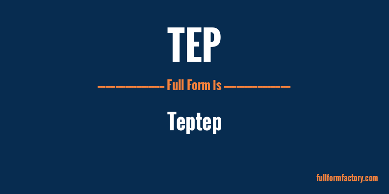 tep-full-form