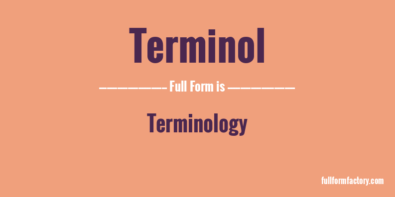 terminol-full-form