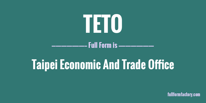 teto-full-form