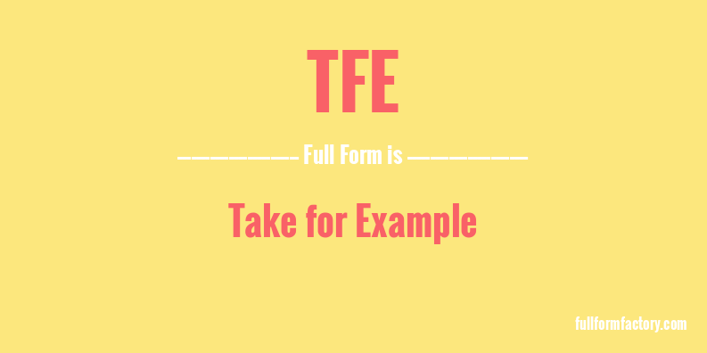 tfe-full-form