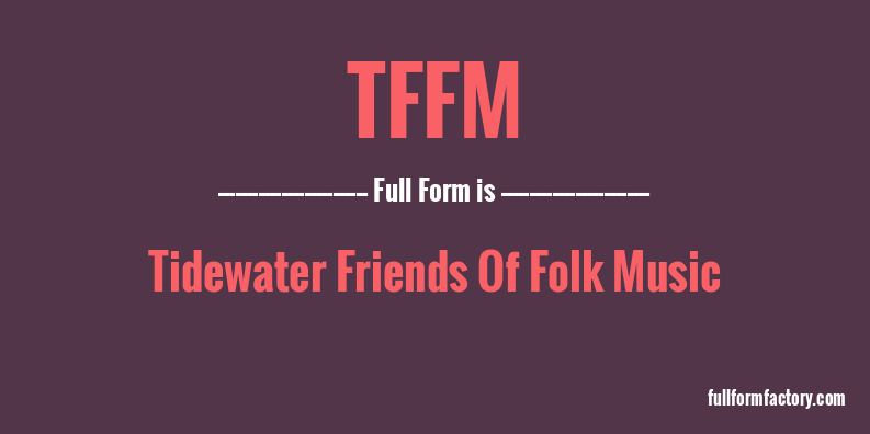 tffm-full-form