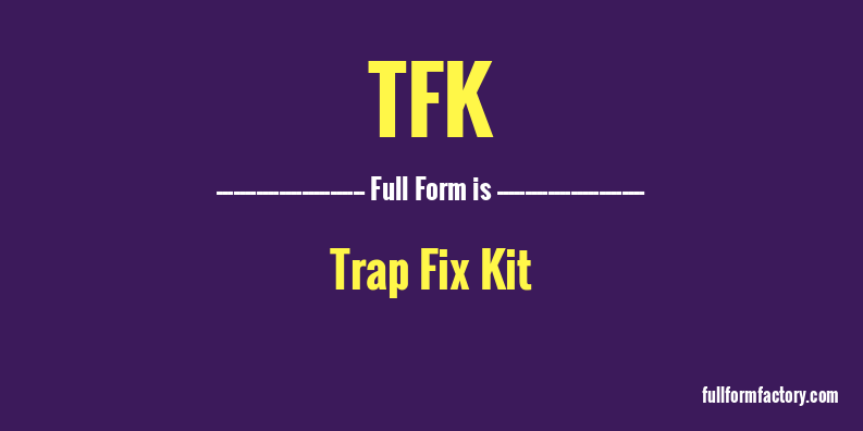 tfk-full-form