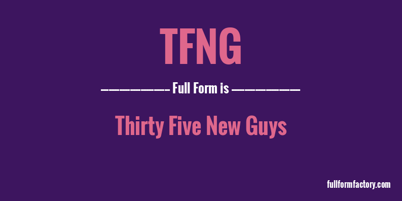 tfng-full-form