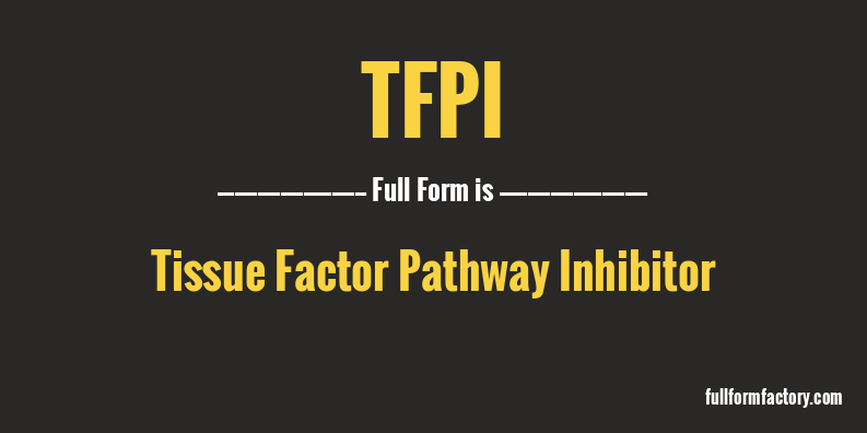 tfpi-full-form