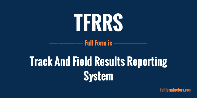 tfrrs-full-form