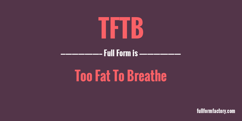 tftb-full-form