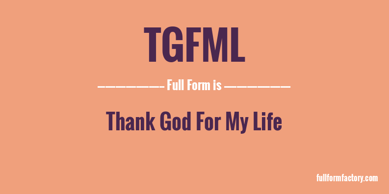 tgfml-full-form