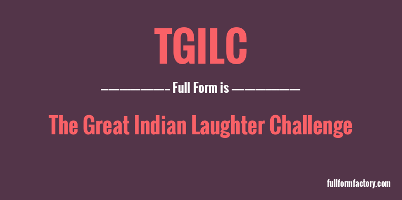 tgilc-full-form