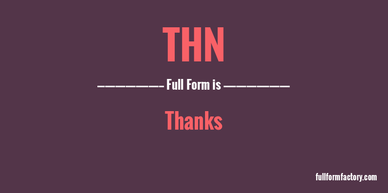 thn-full-form